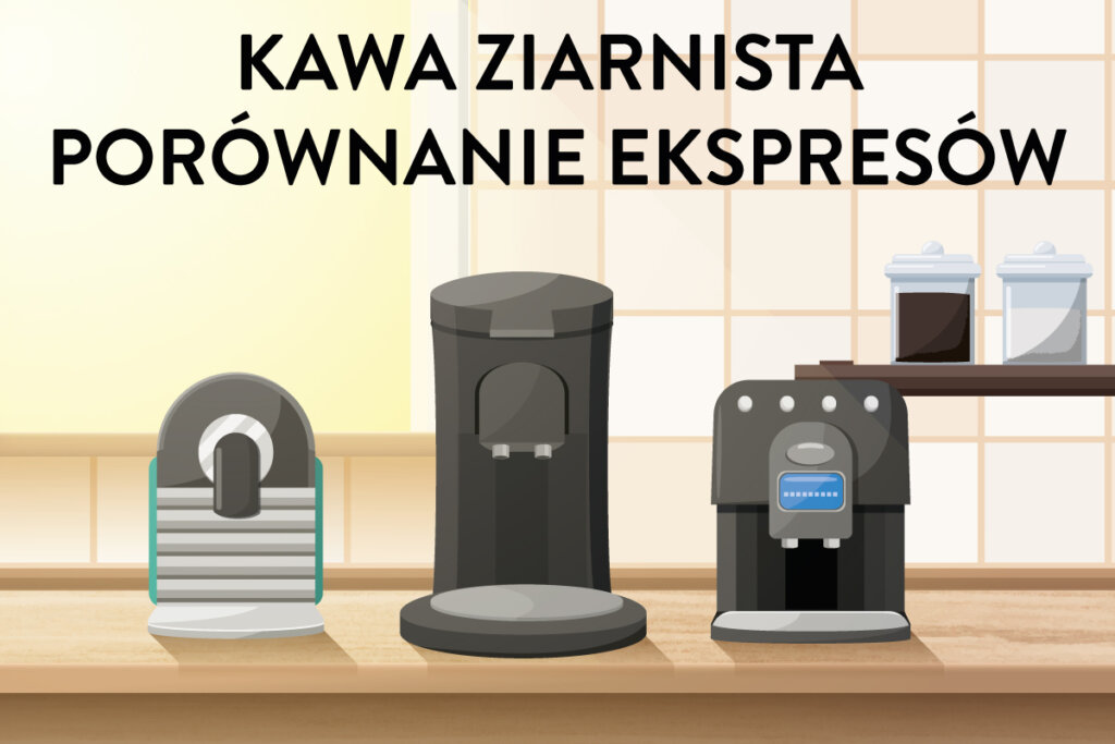 kawa ziarnista porownanie ekspresow