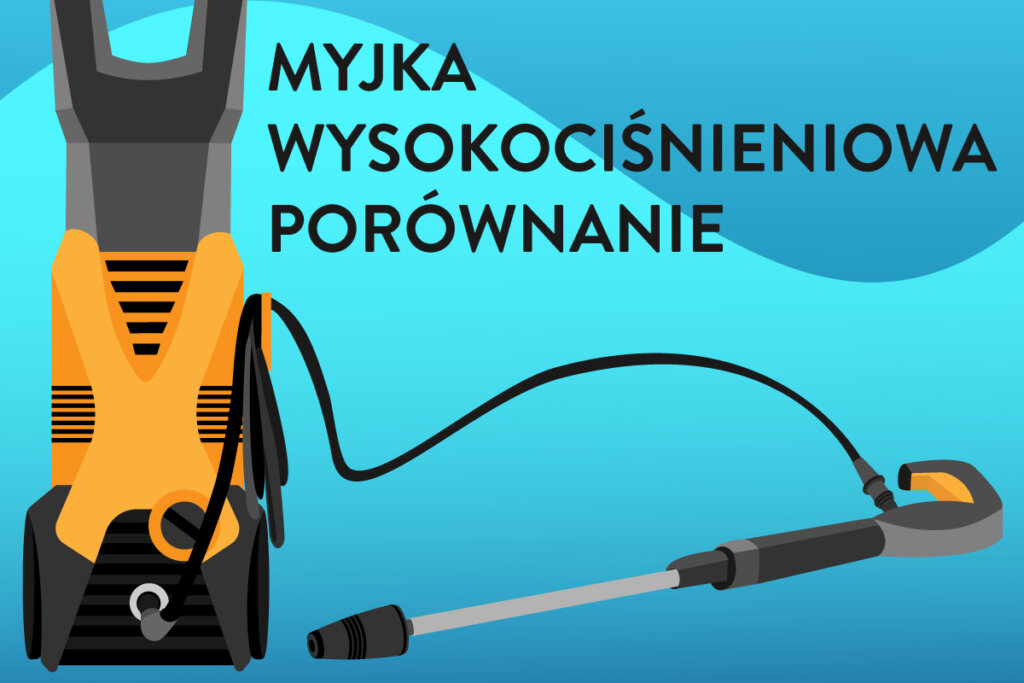 myjka wysokocisnieniowa porownanie