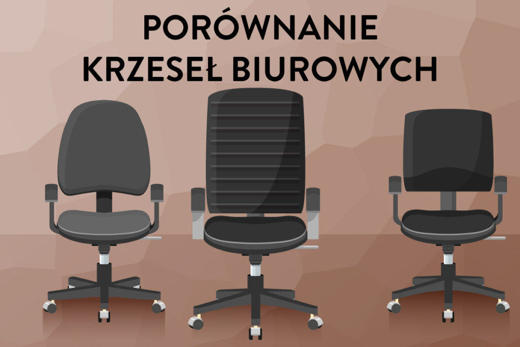 porownanie krzeset biurowych