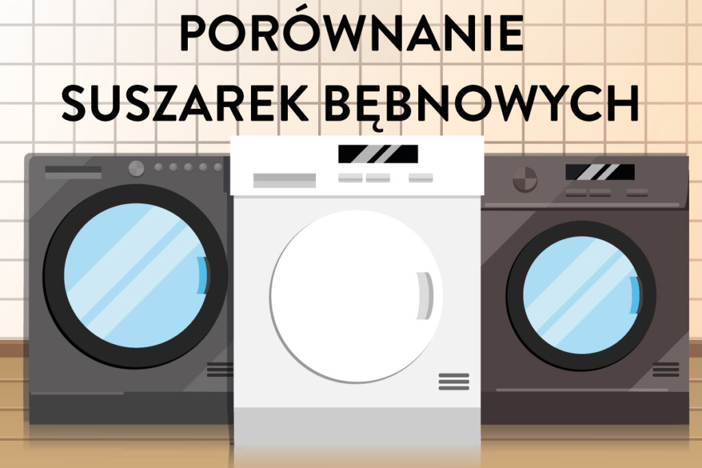 porownanie suszarek bebnowych